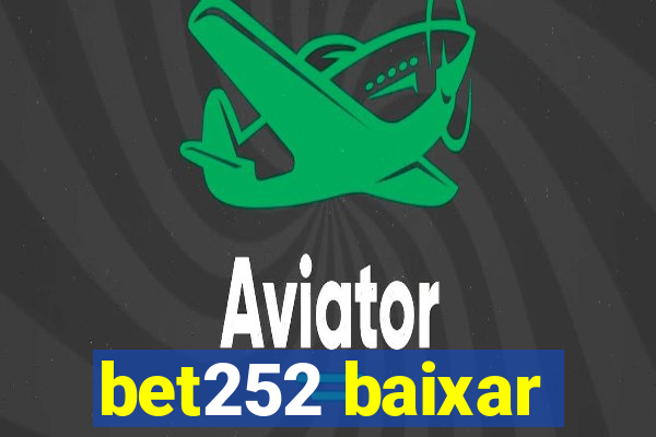 bet252 baixar